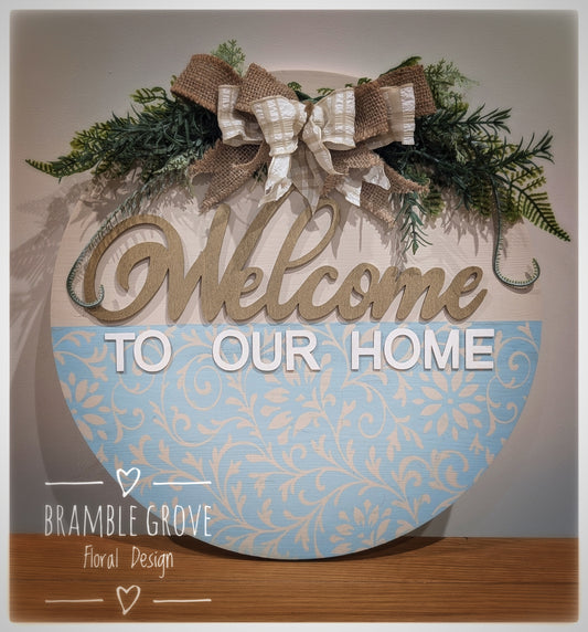 Welcome to our home wood sign